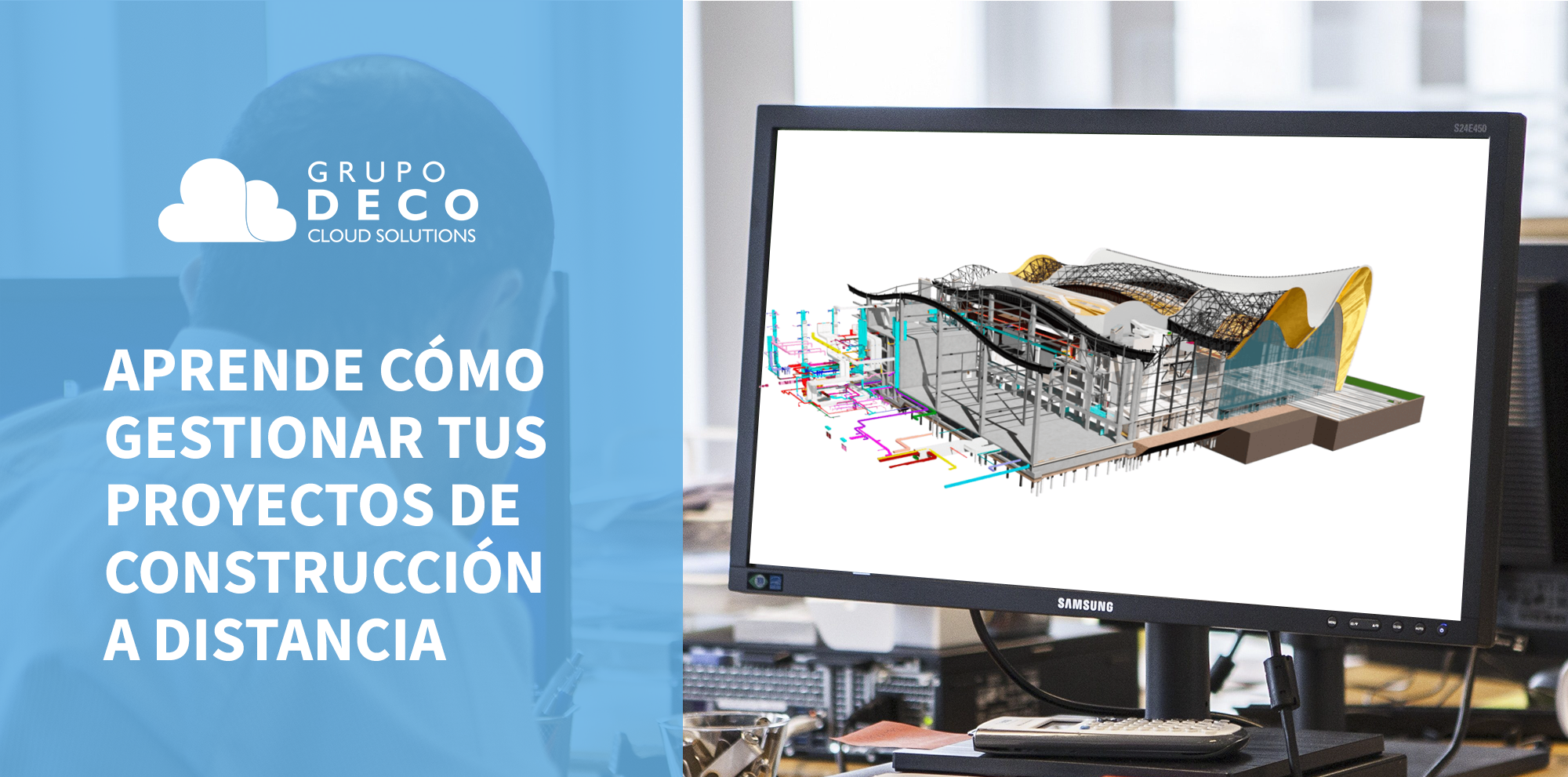 Cómo Gestionar A Distancia Proyectos De Construcción Grupo Deco 2216